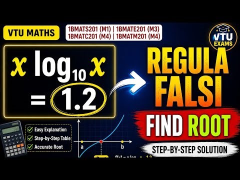 Don't Struggle with Regula Falsi! Solve x log₁₀x = 1.2 in Minutes | VTU Numerical Methods