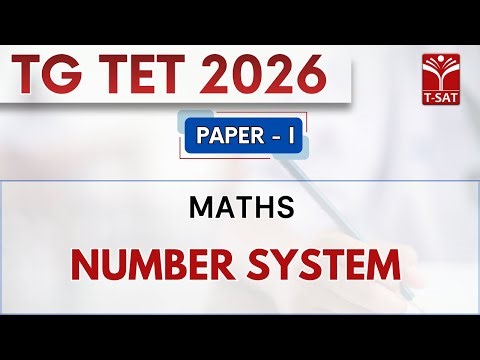 TG TET 2026 - PAPER-1 | Maths - Number System | T-SAT