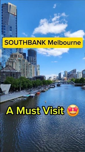 Discover the AMAZING SOUTHBANK of Melbourne Australia | Yarra River