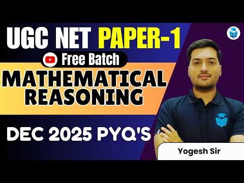 UGC NET Paper 1 Mathematical Reasoning Dec 2025 PYQs Important Questions | UGC NET June 2026