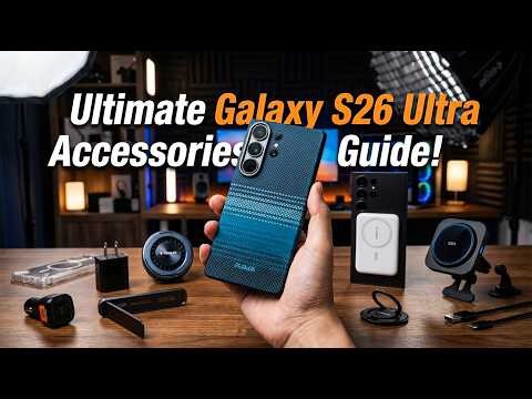 Ultimate Galaxy S26 Ultra Accessories Guide! (40+)