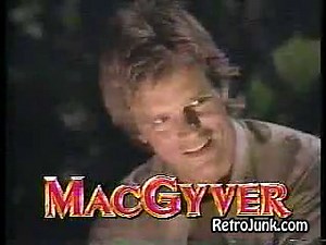 MacGyver will be right back bumper | Commercial | Retro Junk