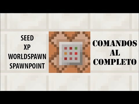 Seed, xp, setworldspawn y spawnpoint - Minecraft 1.8, comandos para principiantes.