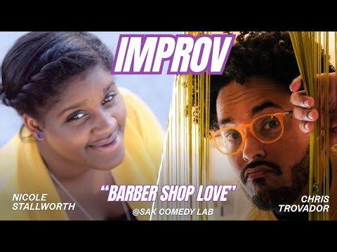 Improv | Barber Shop Love | Sak Comedy Lab