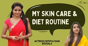 `Skin Care Routine பண்ணாம என்னால இருக்கமுடியாது!' - Actress Nithya Ram | Workout & Diet