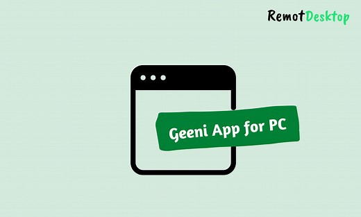 Geeni App for PC – Easily Install on Windows 10/11 - RemotDesktop