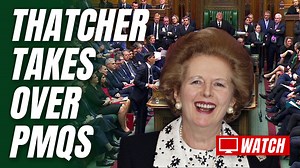Thatcher Takes Over PMQs