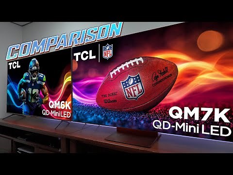 TCL QM6K vs QM7K Which TV Is Better for You?