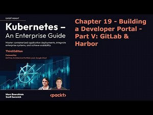 Chapter 19 Part V - GitLab and Harbor