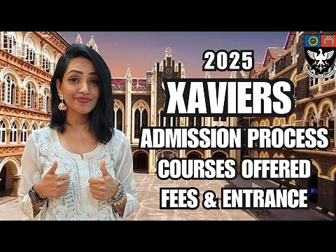 XAVIERS COLLEGE MUMBAI ADMISSION 2025 | COMPLETE PROCESS | COURSES OFFERED | FEES