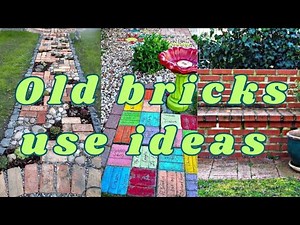 "Creative Old Bricks Use Ideas: DIY Projects and Garden Inspiration"