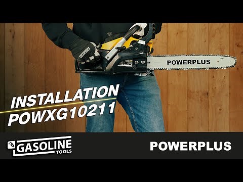 POWERPLUS - Installing the POWXG10211 chainsaw!