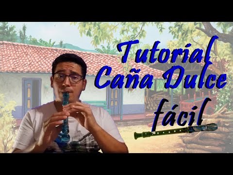 ¿Qué tan fácil es tocar CAÑA DULCE en flauta dulce? | Flautica Dulce