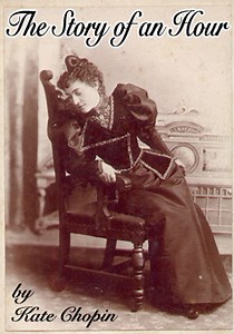 Literary analysis of “The Story of an Hour” by Kate Chopin