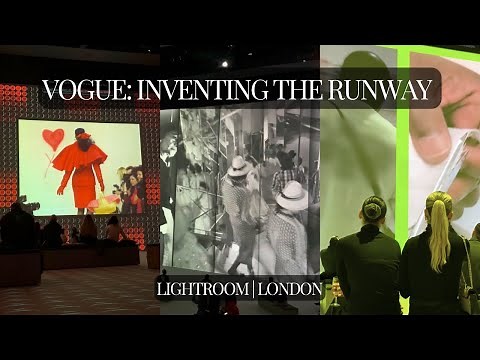 VOGUE: Inventing the Runway | Immersive Fashion Show | London
