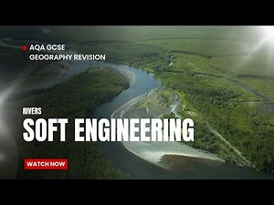 AQA Geography Soft engineering river defences