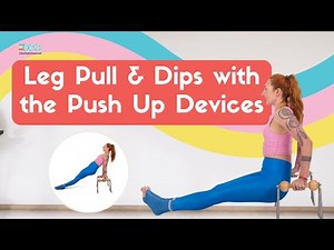 Leg Pull & Dips with the Push Up Devices | Online Pilates Classes