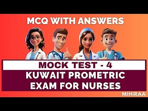 Kuwait Prometric Exam Questions for Nurses - Mock Test - 4 | Mihiraa