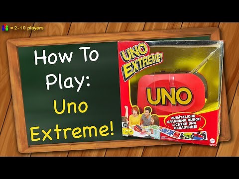 How to play Uno Extreme