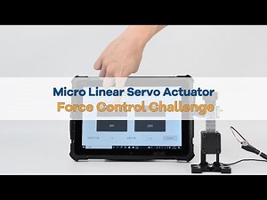 Micro Linear Servo Actuator Force Control Challenge