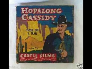 Hopalong Cassidy in Three on The Trail (Castle Films Version)