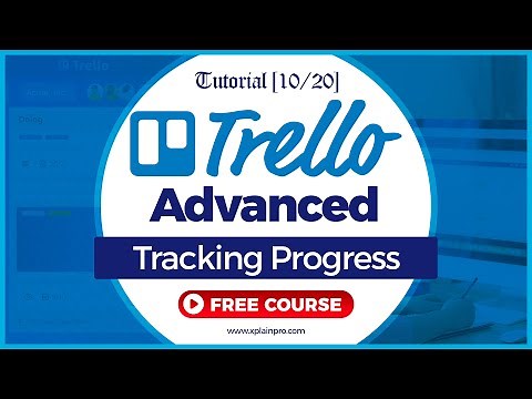 How to track progress the easy way - Trello Advanced Tutorials [10/20]