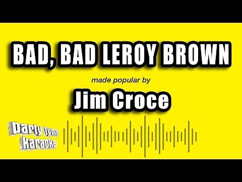 Jim Croce - Bad, Bad Leroy Brown (Karaoke Version)