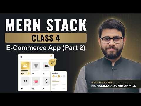 38 - MERN Stack Class 5 | E-Commerce App (Part 2) - Complete App Created | CoDev | Umair Ahmad