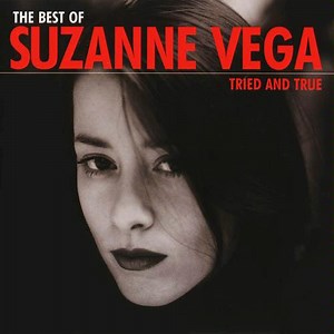 Suzanne Vega - The Best Of Suzanne Vega: Tried And True
