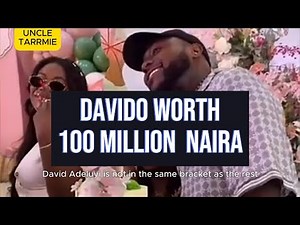 Davido is Worth Over 100 Million Dollars