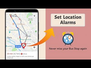 Set a Location Alarm on Maps on Android