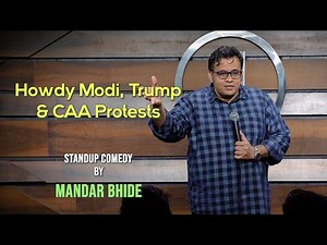 Howdy Modi, Trump & CAA Protests - Stand Up Comedy by Mandar Bhide