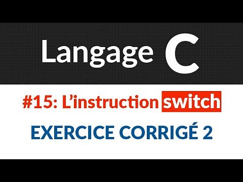 #15- Instruction switch : Exercice corrigé 2 | Langage C