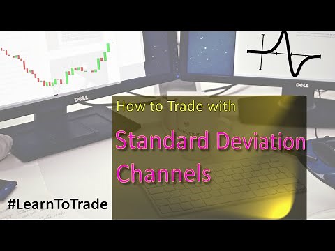 How To Trade Using Standard Deviation Channels