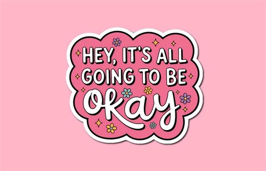 It’s All Going to Be Okay Sticker - Motivational Sticker - Mental Health Sticker - Pink Aesthetic Sticker - Etsy