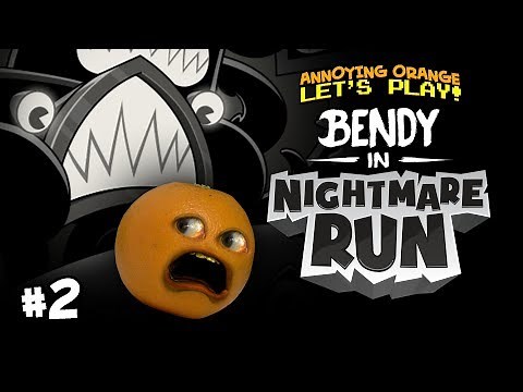 Bendy in NIGHTMARE RUN #2 [Annoying Orange Plays]