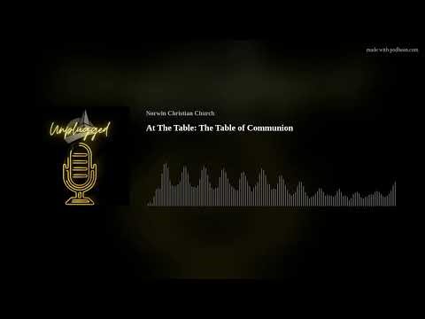 At The Table: The Table of Communion