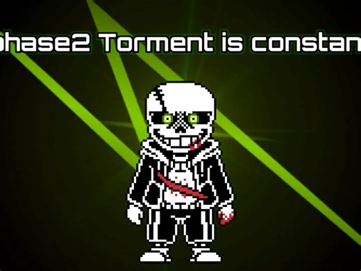 [Undertale end breath(临尽呼吸)]phase 2“Torment is constant”（折磨不断）