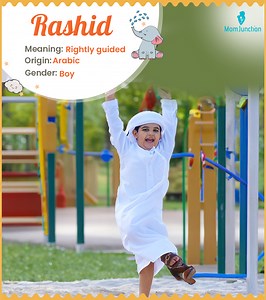 Rashid Name Meaning, Origin, History, And Popularity