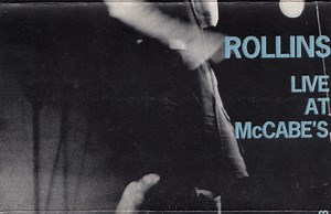 Rollins - Live At Mccabe's