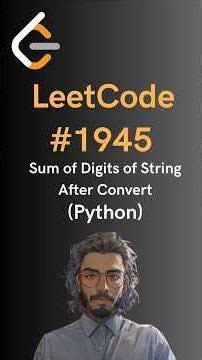 LeetCode#1945 Sum of Digits of String After Convert - Python
