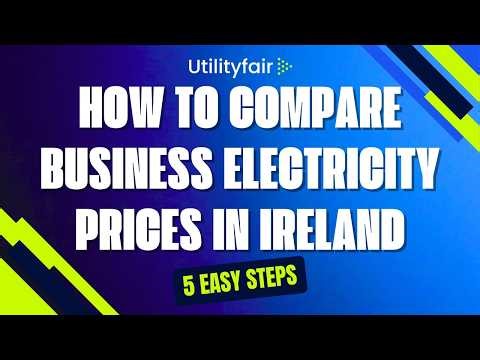 How to Check Business Electricity Prices in Ireland | Utilityfair