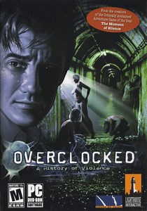 Overclocked: A History of Violence (2007) - MobyGames
