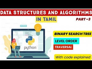 Level Order Traversal in Binary Search Tree | Breadth First Search | Python | Adi Explains | தமிழ்