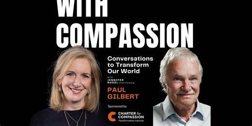 Compassion: A Psychological Perspective With Professor Paul Gilbert OBE
