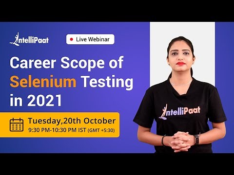Career Scope of Selenium Testing in 2021 | Selenium Testing Career | Intellipaat