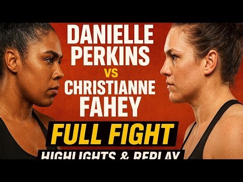 Danielle Perkins vs Christianne Fahey | Full Fight Highlights & Official Replay