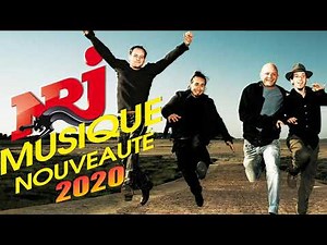 NRJ Musique 2020 Nouveauté -- Chansons Français 2020 -- Les Meilleures en Français 2020