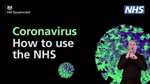 #Coronavirus: How to use the NHS (BSL interpreted) If you have a...