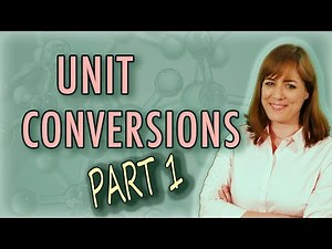 Intro to Unit Conversion (Chemistry, Physics)